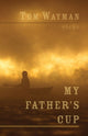 Book cover of: My Father's Cup