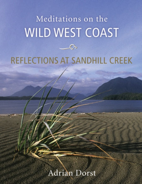 Book cover of: Reflections at Sandhill Creek. By: Adrian Dorst