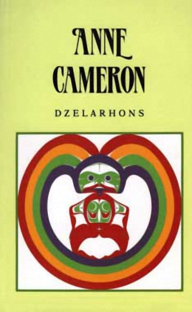 Book cover of: Dzelarhons. By: Anne Cameron