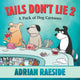 Book cover of: Tails Don't Lie 2
