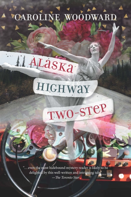 Book cover of: Alaska Highway Two-Step. By: Caroline Woodward