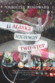 Book cover of: Alaska Highway Two-Step. By: Caroline Woodward