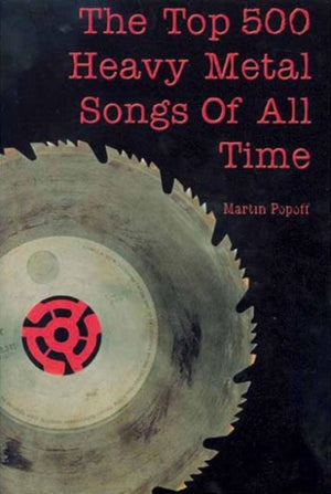 The Top 500 Heavy Metal Songs Of All Time
