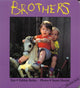 Book cover of: Brothers. By: Debbie Bailey