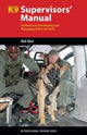 Book cover of: K9 Supervisors' Manual. By: Robert S. Eden