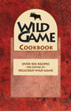 Book cover of: Wild Game Cookbook. By: Doug Kazulak