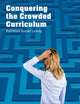 Book cover of: Conquering the Crowded Curriculum. By: Kathleen Gould Lundy