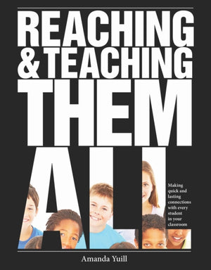 Reaching and Teaching Them All