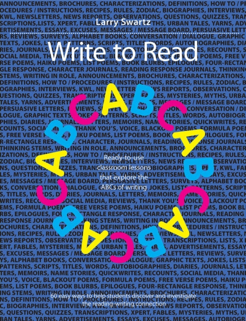 Book cover of: Write to Read. By: Larry Swartz