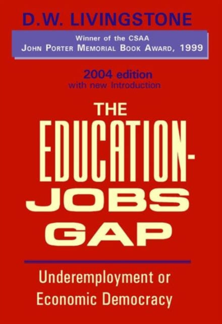 Book cover of: Education-Jobs Gap. By: David Livingstone
