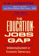 Book cover of: Education-Jobs Gap. By: David Livingstone
