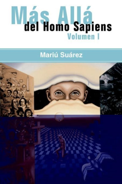 Book cover of: Mas Alla Del Homo Sapiens. By: Mariu Suarez