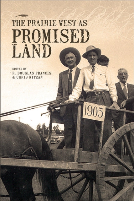 The Prairie West As Promised Land