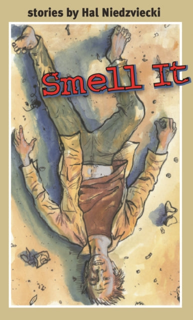 Book cover of: Smell It. By: Hal Niedzviecki