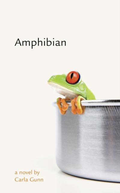 Book cover of: Amphibian. By: Carla Gunn