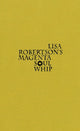 Book cover of: Lisa Robertson's Magenta Soul Whip. By: Lisa Robertson