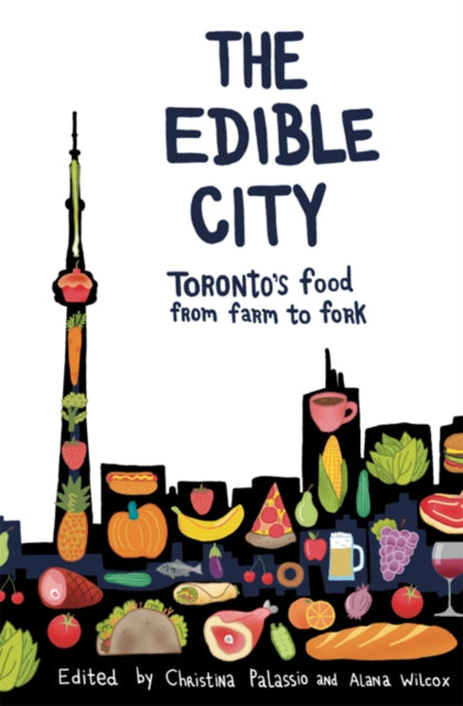 Book cover of: Edible City. By: Christina Palassio