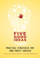 Book cover of: Five Good Ideas. By: Alan Broadbent