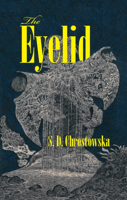 Book cover of: Eyelid. By: S. D. Chrostowska