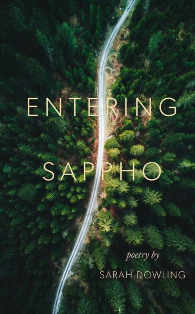 Book cover of: Entering Sappho. By: Sarah Dowling