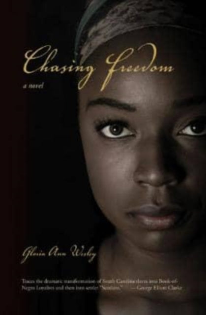 Book cover of: Chasing Freedom. By: Gloria Wesley