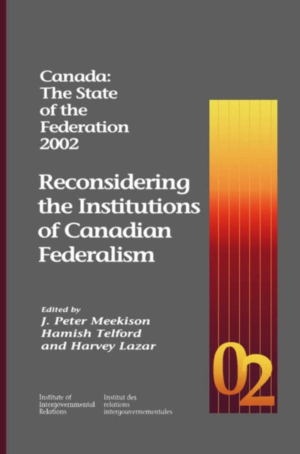Book cover of: Canada: the State of the Federation 2002. By: J. Peter Meekison
