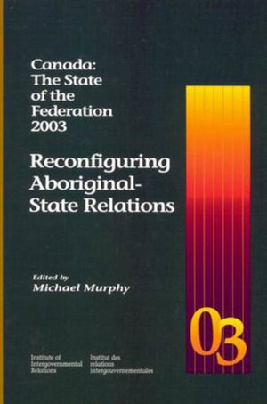 Canada: the State of the Federation 2003