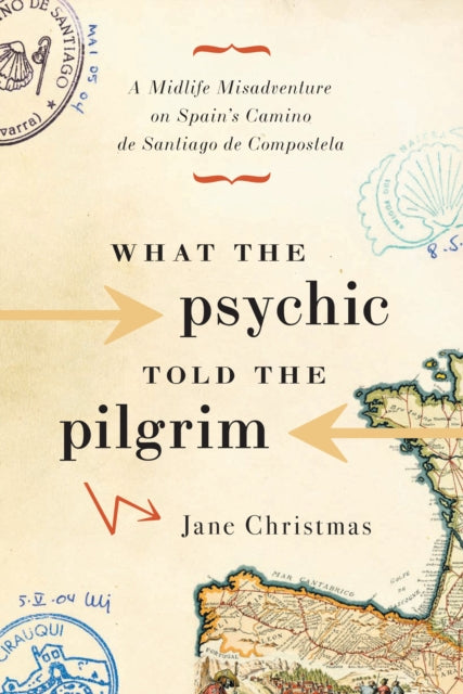 Book cover of: What the Psychic Told the Pilgrim. By: Jane Christmas