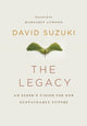 Book cover of: Legacy. By: David T. Suzuki