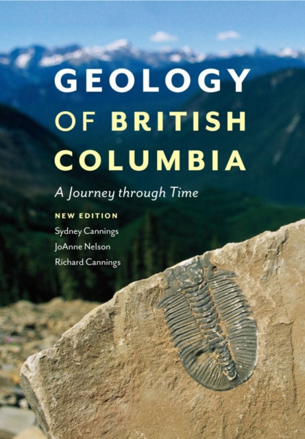 Book cover of: Geology of British Columbia. By: Sydney Cannings