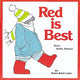 Book cover of: Red is Best. By: Kathy Stinson