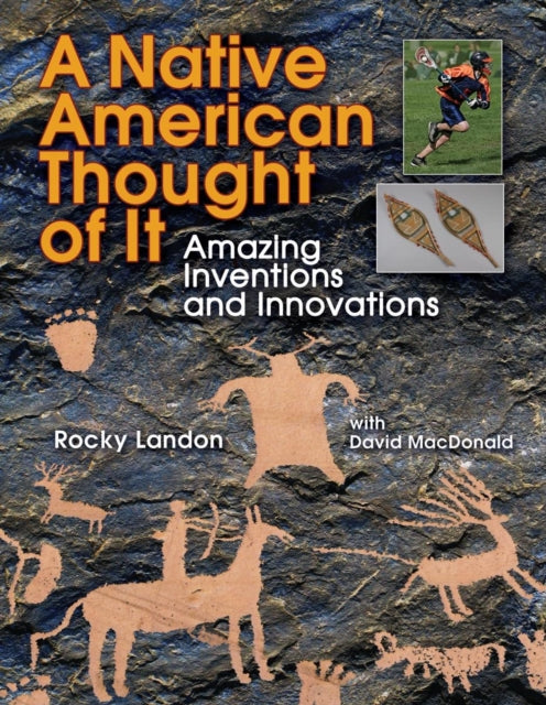 Book cover of: Native American Thought of It. By: Rocky Landon