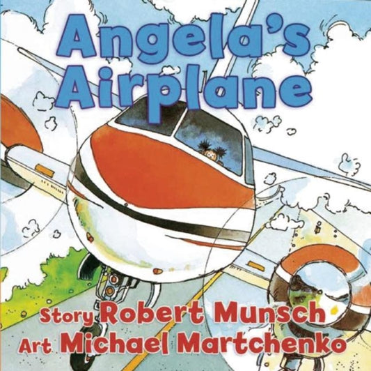 Book cover of: Angela's Airplane. By: Robert N Munsch