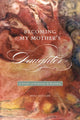 Book cover of: Becoming My Mother's Daughter. By: Erika Gottlieb