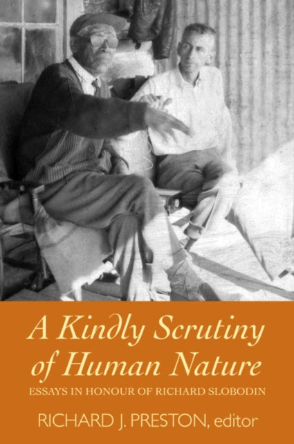 Book cover of: Kindly Scrutiny of Human Nature. By: Richard J. Preston