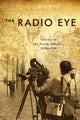 Book cover of: Radio Eye. By: Jerry White