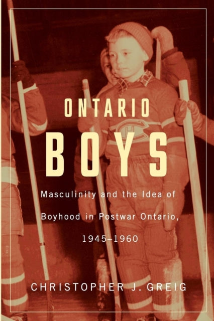 Book cover of: Ontario Boys. By: Christopher J. Greig