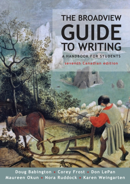 Book cover of: Broadview Guide to Writing, Canadian Edition. By: Corey Frost