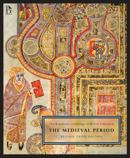 Book cover of: Broadview Anthology of British Literature Volume 1: The Medieval Period – Revised Third Edition. By: Joseph Black