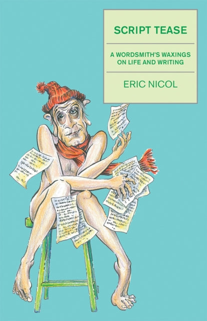 Book cover of: Script Tease. By: Eric Nicol