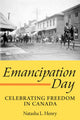 Book cover of: Emancipation Day. By: Natasha L. Henry