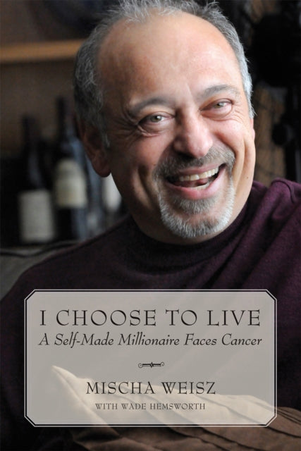 Book cover of: I Choose To Live. By: Mischa Weisz