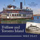 Book cover of: Trillium and Toronto Island. By: Mike Filey