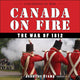 Book cover of: Canada on Fire