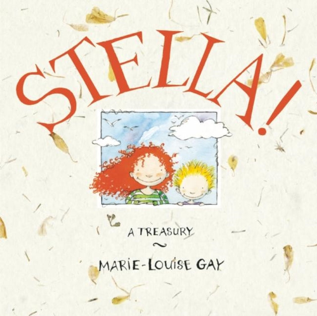 Book cover of: Stella!. By: Marie-Louise Gay