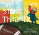 Book cover of: Stone Thrower. By: Jael Ealey Richardson