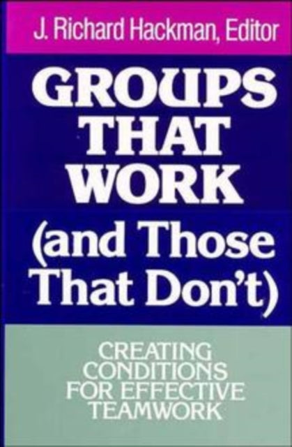 Groups That Work (and Those That Don't)