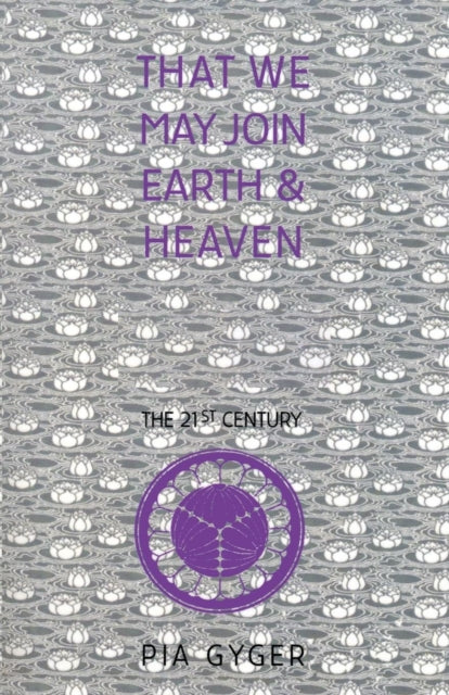 Book cover of: That We May Join Earth & Heaven