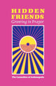 Book cover of: Hidden Friends. By: The Carmelites of Indianapolis
