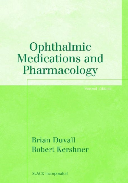 Book cover of: Ophthalmic Medications and Pharmacology. By: Brian Duvall